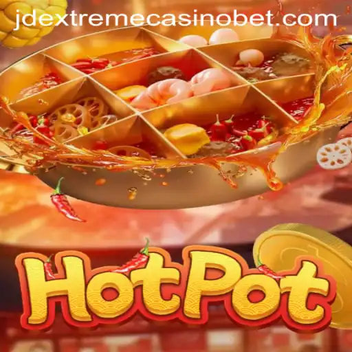 Exploring the Exciting World of Hotpot in JD Extreme Casino